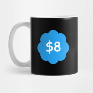 8 Bucks Mug